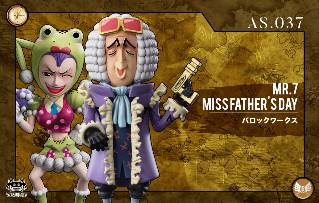 【Pre-sale】Alabasta 037 Mr. 7 & Miss. Father's Day-YZ Studio